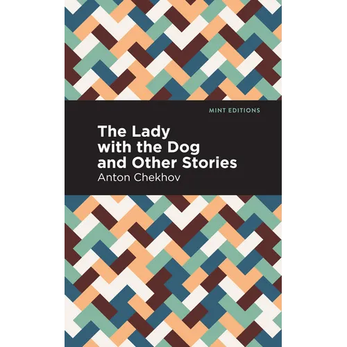 The Lady with the Dog and Other Stories