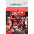 Acts of Activism: Human Rights as Radical Performance