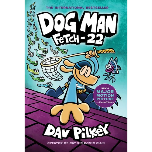 Dog Man: Fetch-22: A Graphic Novel (Dog Man #8): From the Creator of Captain Underpants: Volume 8
