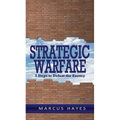 Strategic Warfare: 5 Steps to Defeat the Enemy