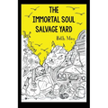 The Immortal Soul Salvage Yard