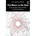 The Music in the Data: Corpus Analysis, Music Analysis, and Tonal Traditions