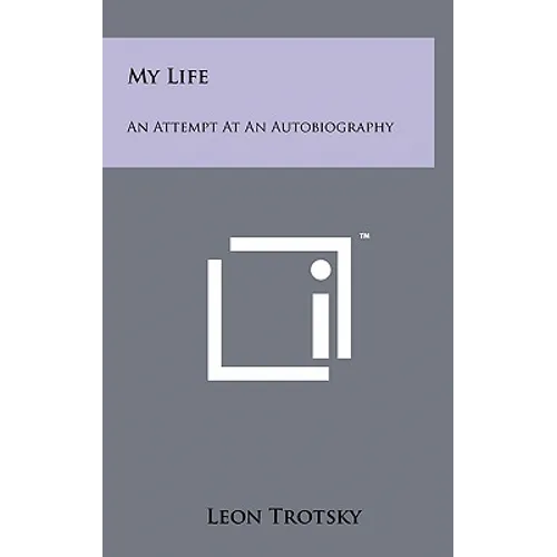 My Life: An Attempt at an Autobiography