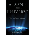 Alone in the Universe: Why Our Planet Is Unique