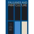 Faulkner and Print Culture