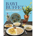 Bawi Buffet: Recipes to Fill Your Soul (and Stomach)