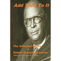 Add Thou To It: Selected Works of Bishop Robert Clarence Lawson