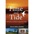 Time and Tide: Adventures on Alaska's Copper River Delta