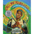 Call Me Roberto!: Roberto Clemente Goes to Bat for Latinos