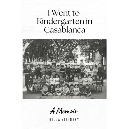 I Went to Kindergarten in Casablanca