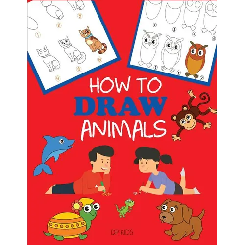 How to Draw Animals: Learn to Draw For Kids, Step by Step Drawing