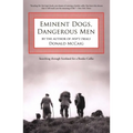 Eminent Dogs, Dangerous Men: Searching Through Scotland For A Border Collie