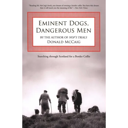 Eminent Dogs, Dangerous Men: Searching Through Scotland For A Border Collie
