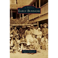Early Burbank