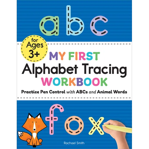 My First Alphabet Tracing Workbook: Practice Pen Control with ABCs and Animal Words