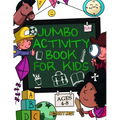Jumbo Activity Book for Kids Ages 4-8: 100+ Fun Activities With Coloring, Dot to Dot, Mazes and More!