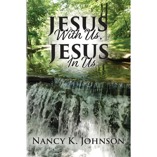 Jesus With Us, Jesus In Us