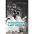 Shakespeare's 'Lady Editors'