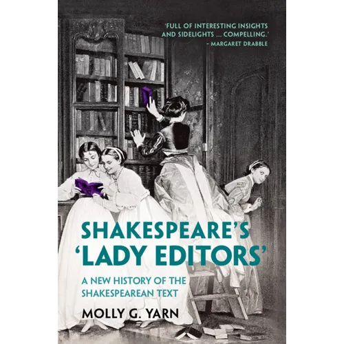 Shakespeare's 'Lady Editors'