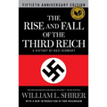 The Rise and Fall of the Third Reich: A History of Nazi Germany