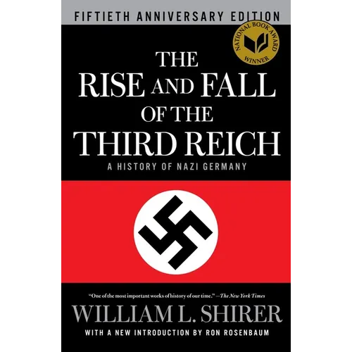 The Rise and Fall of the Third Reich: A History of Nazi Germany