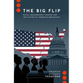 The Big Flip: Racial Demographic Change and the Future of American Democracy