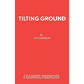 Tilting Ground