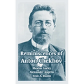 Reminiscences of Anton Chekhov