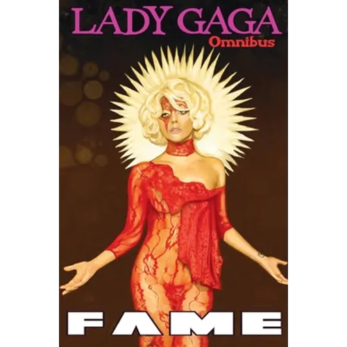 Fame: Lady Gaga Comic Book Omnibus