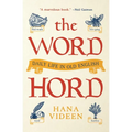 The Wordhord: Daily Life in Old English