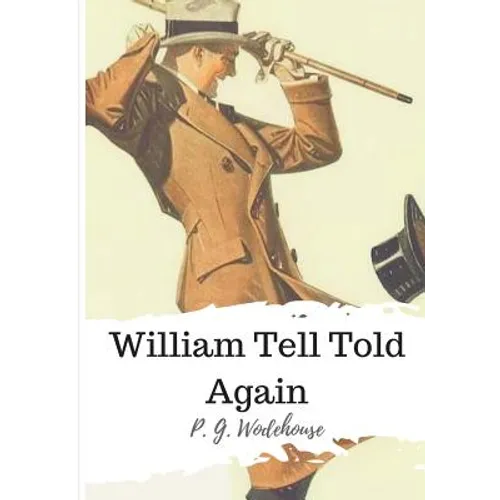 William Tell Told Again