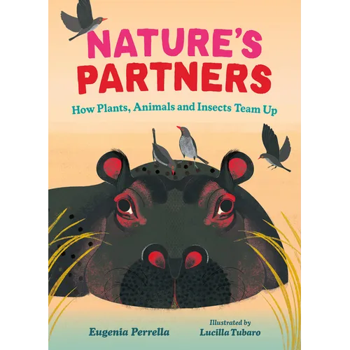 Nature's Partners: How Plants, Animals and Insects Team Up