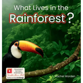 What Lives in the Rainforest?: A rhythmic journey through the rainforest-designed for every learner.