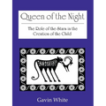 Queen of the Night. the Role of the Stars in the Creation of the Child