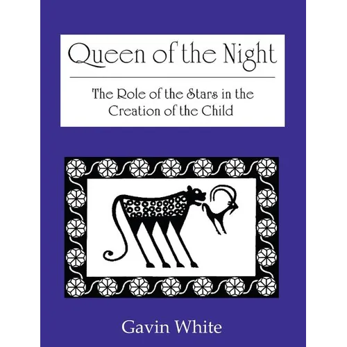 Queen of the Night. the Role of the Stars in the Creation of the Child
