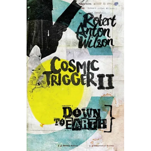 Cosmic Trigger II: Down to Earth