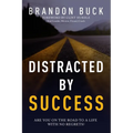 Distracted by Success