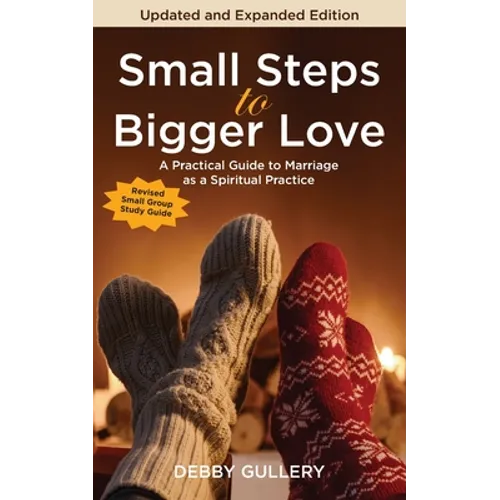 Small Steps to Bigger Love