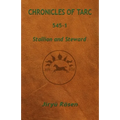 Chronicles of Tarc 545-1: Stallion and Steward