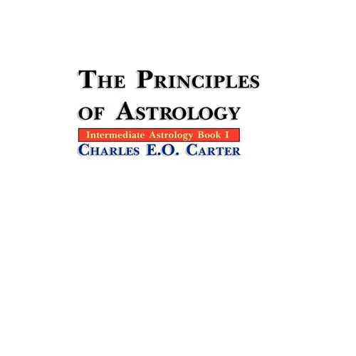 The Principles of Astrology
