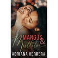 Mangos and Mistletoe: A Foodie Holiday Novella