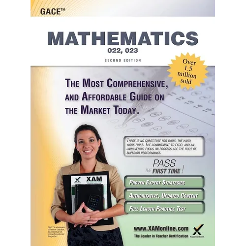 Gace Mathematics 022, 023 Teacher Certification Study Guide Test Prep