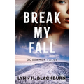 Break My Fall