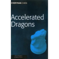 Accelerated Dragons