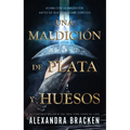Una Maldicion de Plata Y Huesos (Silver in the Bone 1)