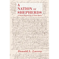 A Nation of Shepherds: A Novel Based on a True Story