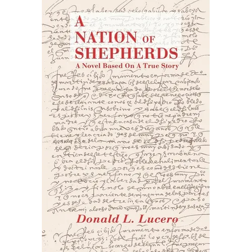 A Nation of Shepherds: A Novel Based on a True Story