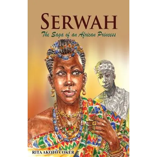Serwah: The Saga of an African Princess