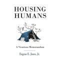 Housing Humans