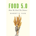 Food 5.0: How We Feed the Future